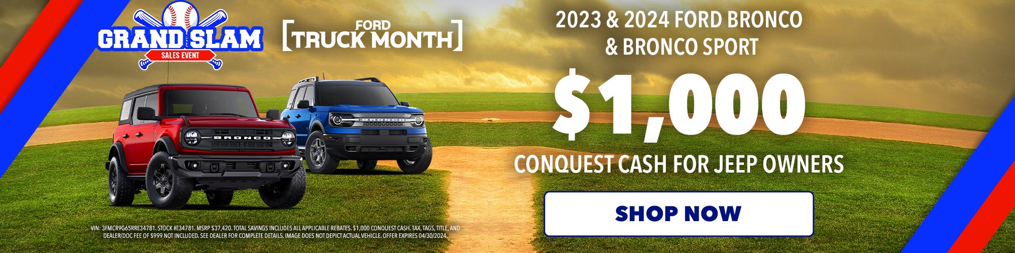 $1,000 Conquest Cash on 2023 & 2024 Bronco & Bronco Sport